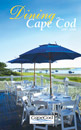 About the Dining on Cape Cod Guide Book